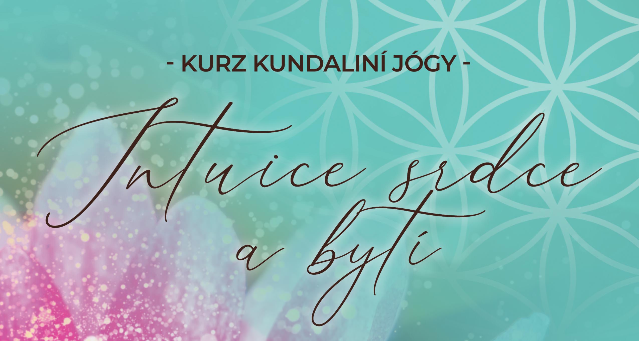 Intuice srdce a bytí / cyklus jógových lekcí