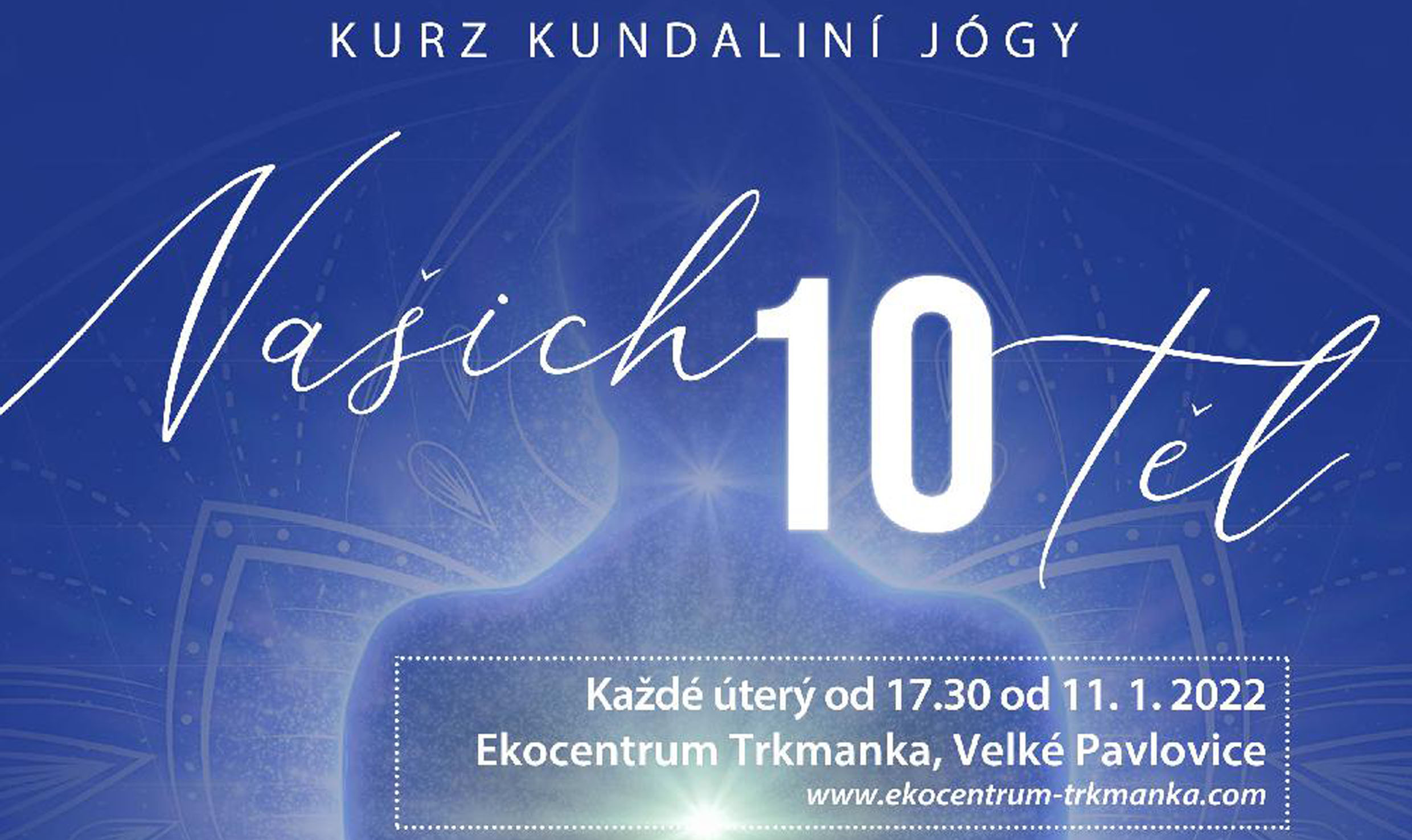 Kurz kundaliní jogy - 10 těl - Velké Pavlovice